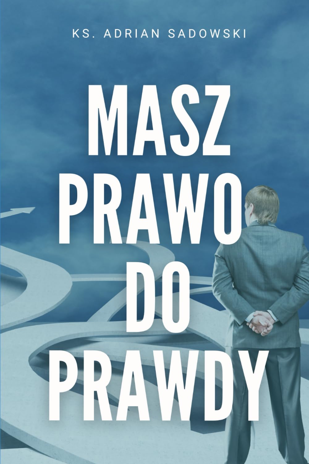 Masz prawo do prawdy