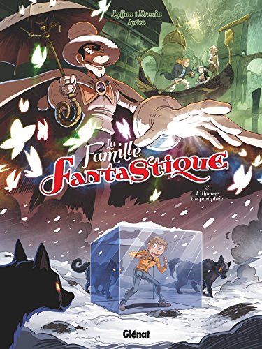 Télécharger La Famille Fantastique - Tome 03: L'Homme au parapluie Gratuit