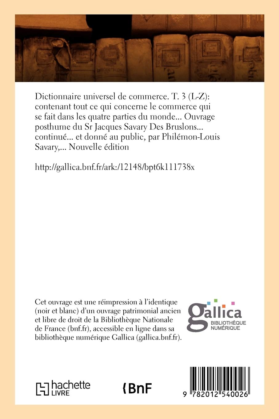 Dictionnaire universel de commerce. T. 3 (L-Z) (Éd.1741)