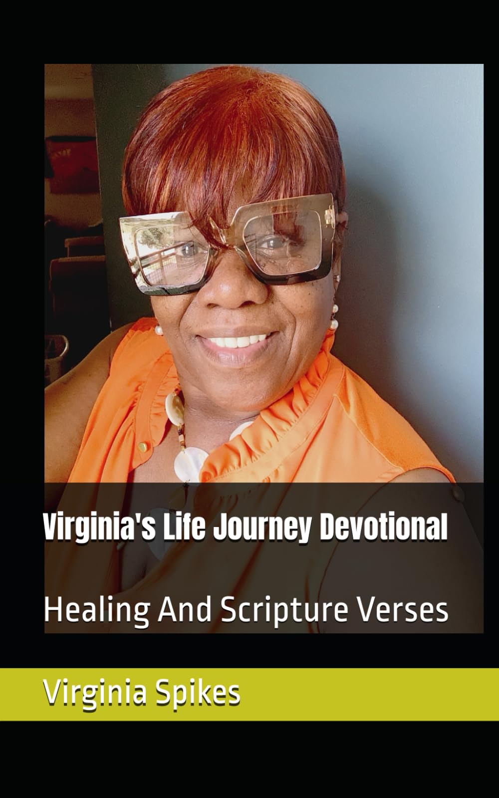 Virginia's Life Journey Devotional:: Healing And Scripture Verses