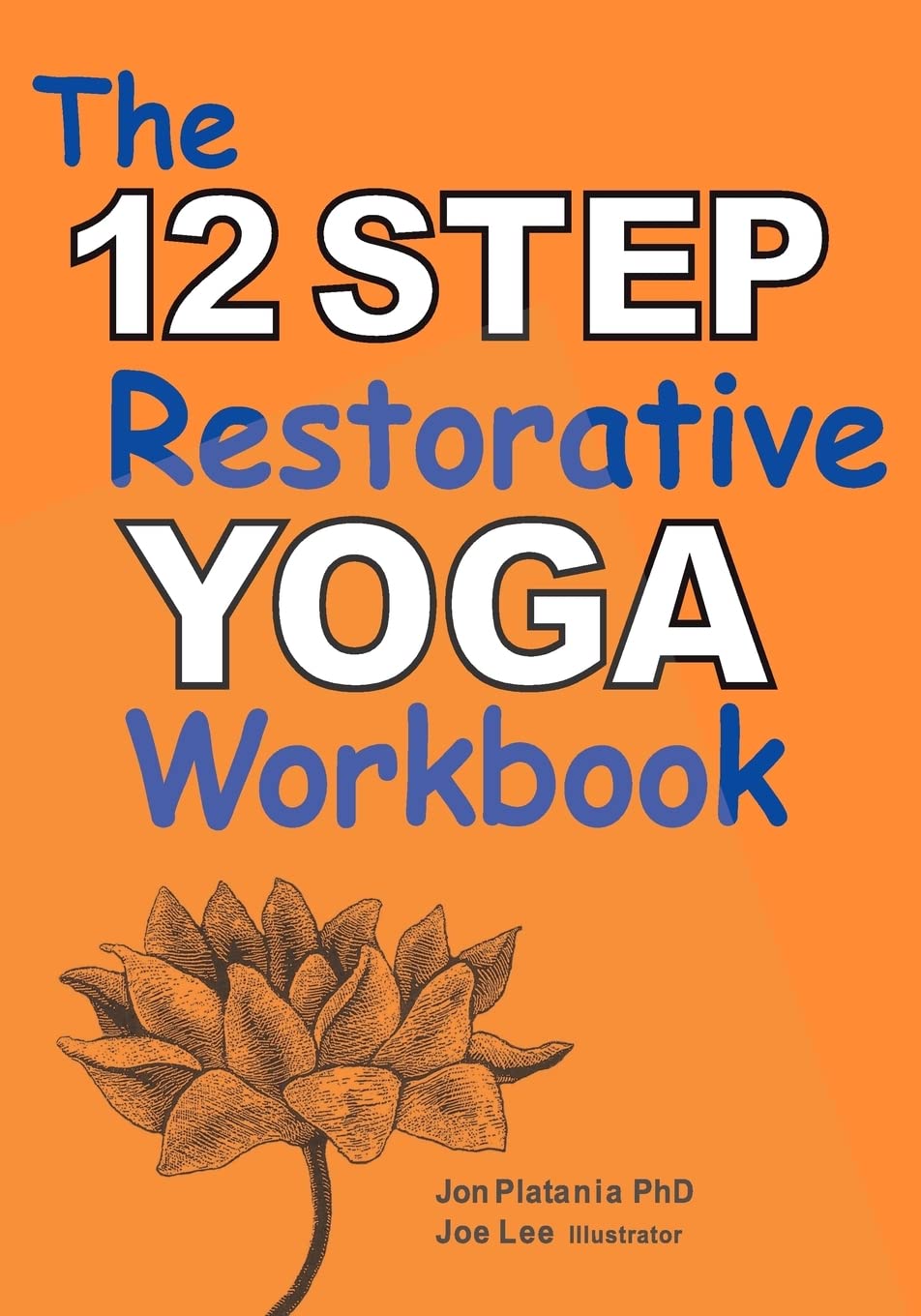 The 12 Step Restorative Yoga Workbook