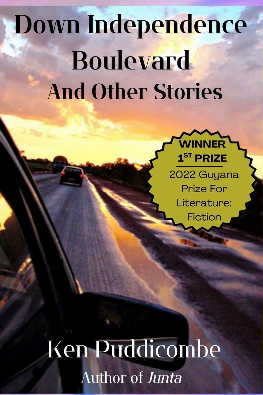 Down Independence Boulevard: and other stories