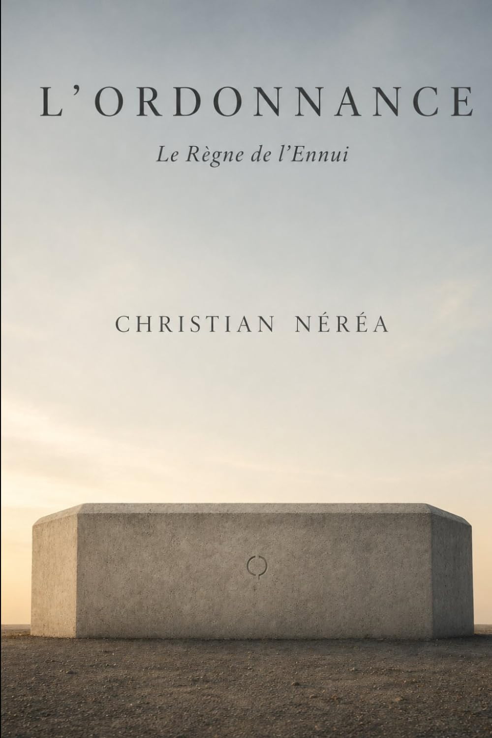 L'Ordonnance: Le Règne de l'Ennui (La Trilogie de l'Ordonnance — Tome 1)