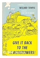 Give It Back to the Lemongrowers! B000GRJ0YY Book Cover