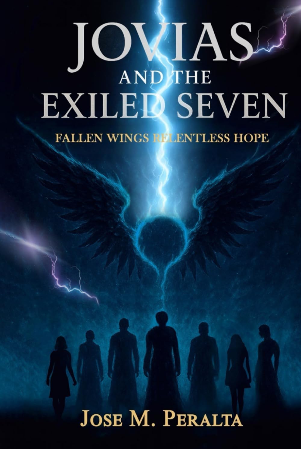Jovias and the Exiled Seven: Fallen Wings, Relentless Hope