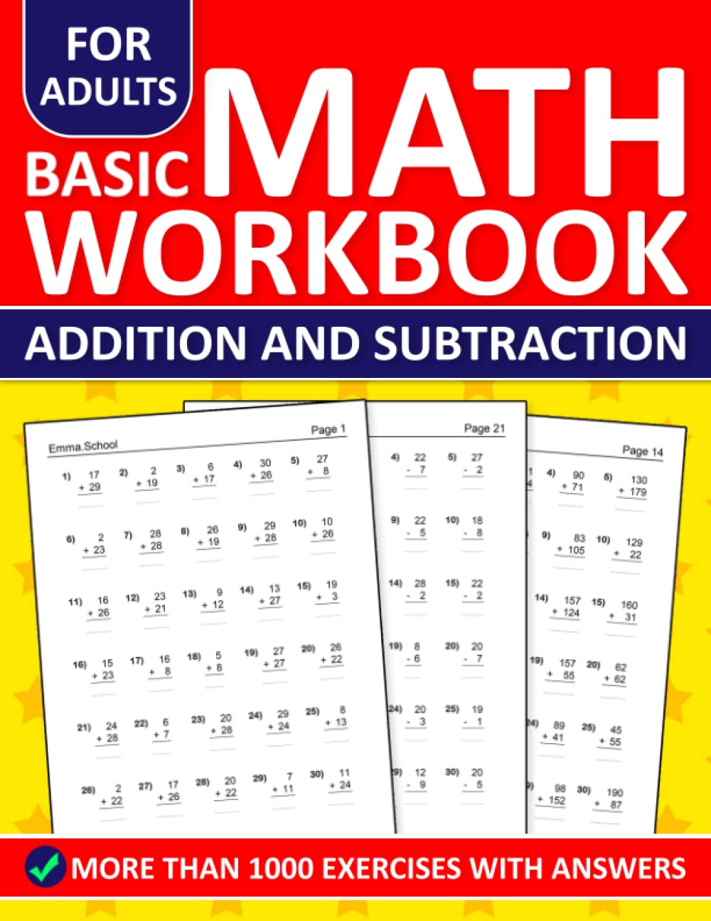 Basic Math Workbook For Adults Addition and Subtraction Exercises With Answers: Addition and Subtraction Workbook For Adults With More Than 1000 ... and Subtraction Math Worksheets For adults