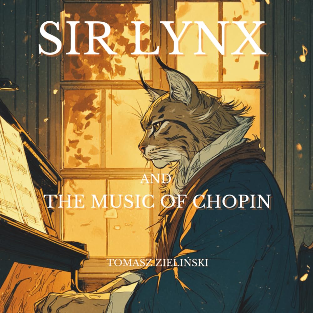 Sir Lynx and the Music of Chopin