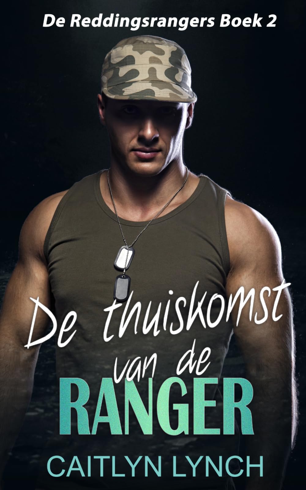 De thuiskomst van de ranger: Eliteromantic‑suspense vol actie en Special Forces‑helden: 2 (De Reddingsrangers)