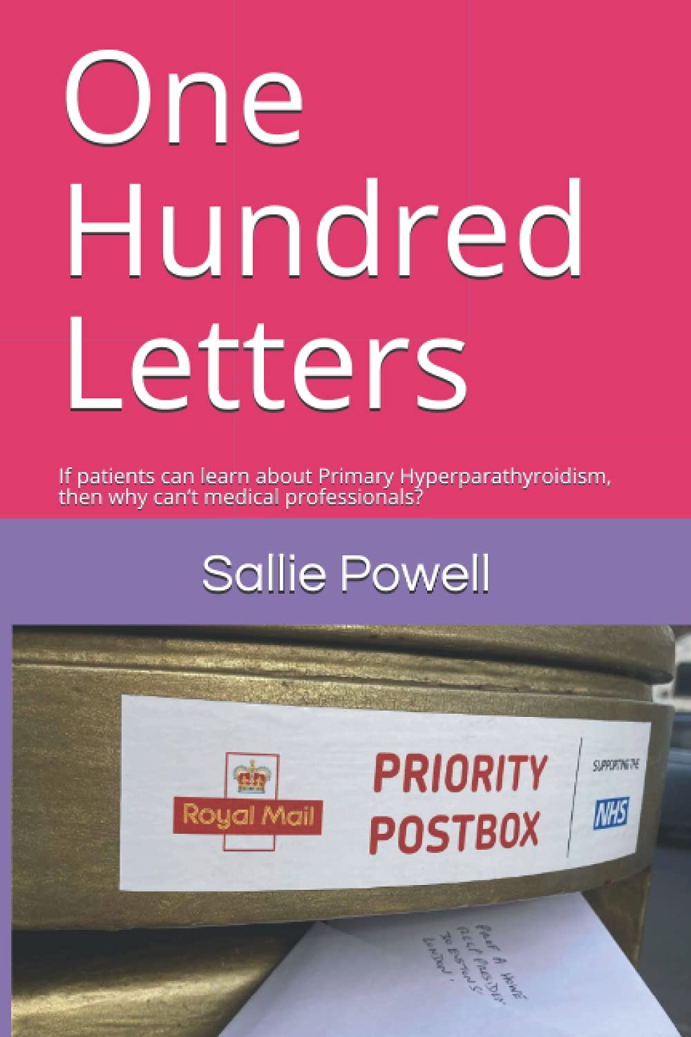 One Hundred Letters: If patients can learn about Primary Hyperparathyroidism, then why can’t medical professionals?