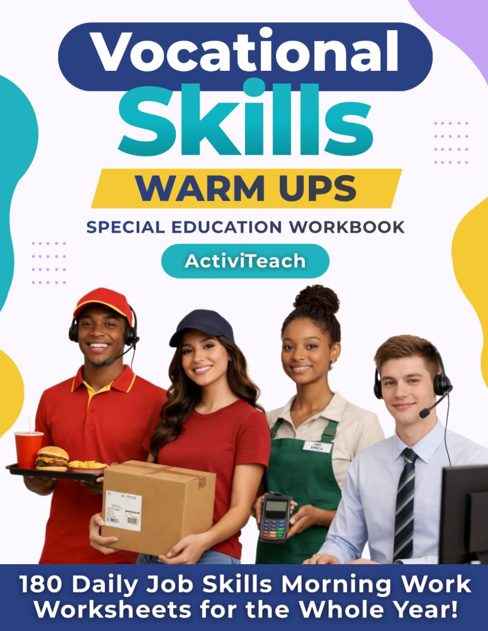 Vocational Skills Warm Ups Special Education Workbook: 180 Daily Job Skills Morning Work Worksheets for the Whole Year