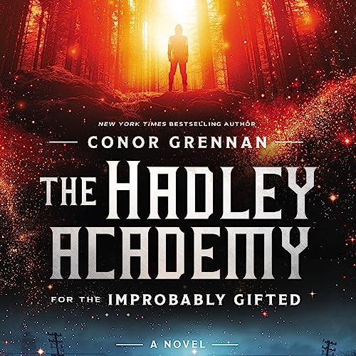 The Hadley Academy for the Improbably Gifted by Conor Grennan episode artwork