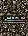 Quadrivium: The Four Classical Liberal Arts of Number Geometry Music and Cosmology (English Edition)