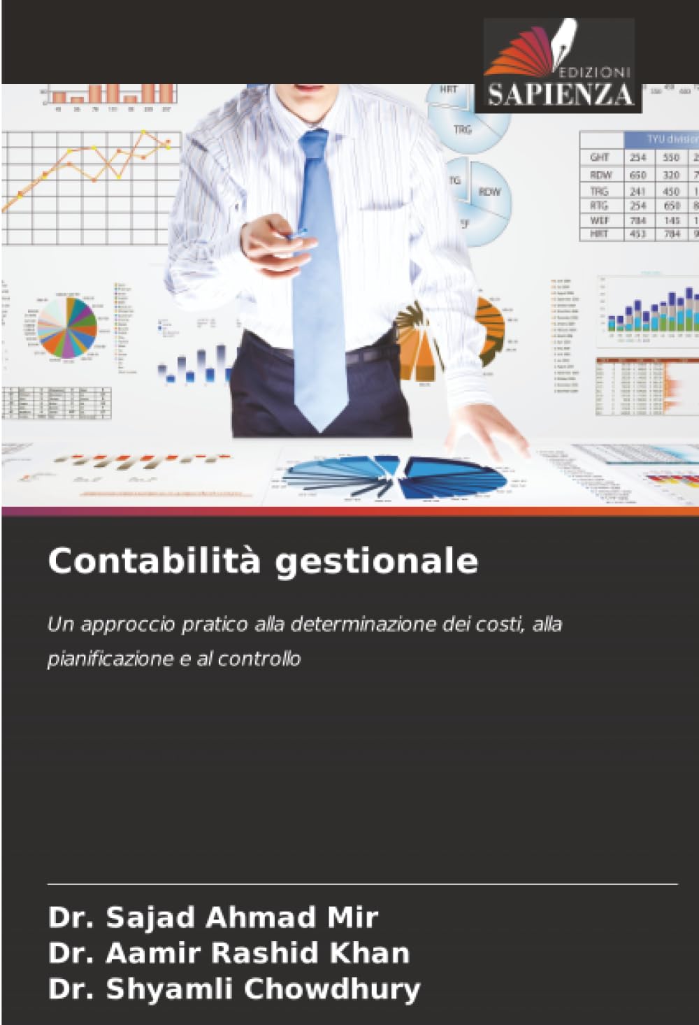 Contabilità gestionale: Un approccio pratico alla determinazione dei costi, alla pianificazione e al controllo