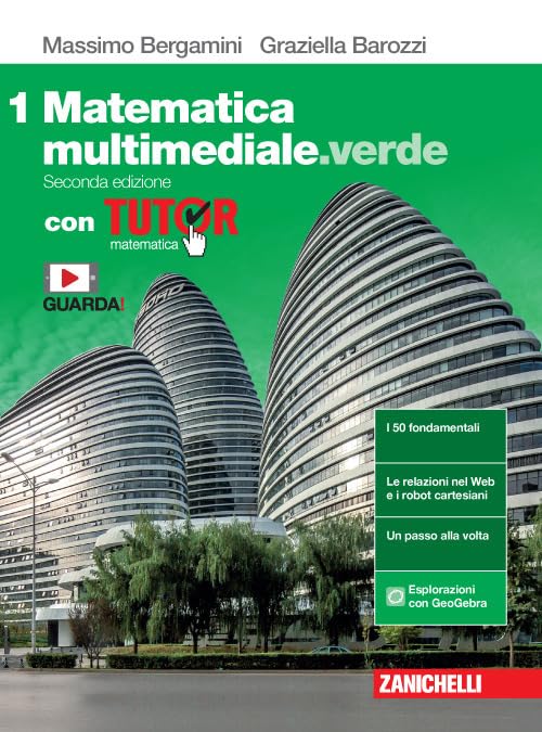  Matematica multimediale.verde. Tutor di matematica. Con fascicolo Costruire le competenze. Per le Scuole superiori. Con e-book. Con espansione online
