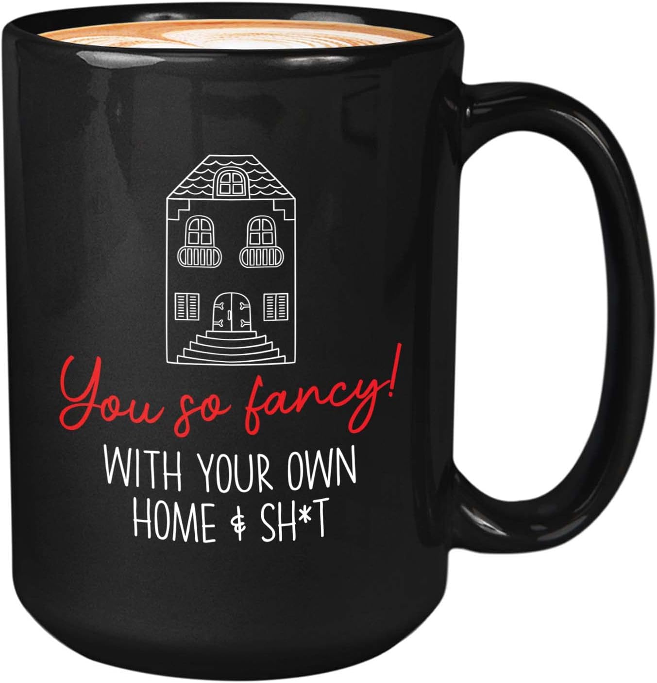 Bubble Hugs Housewarming Coffee Mug 15oz Black - You So Fancy - Housewarming Best Friends Bestie Sarcasm New Home New Flat Moving New Adventure New Job