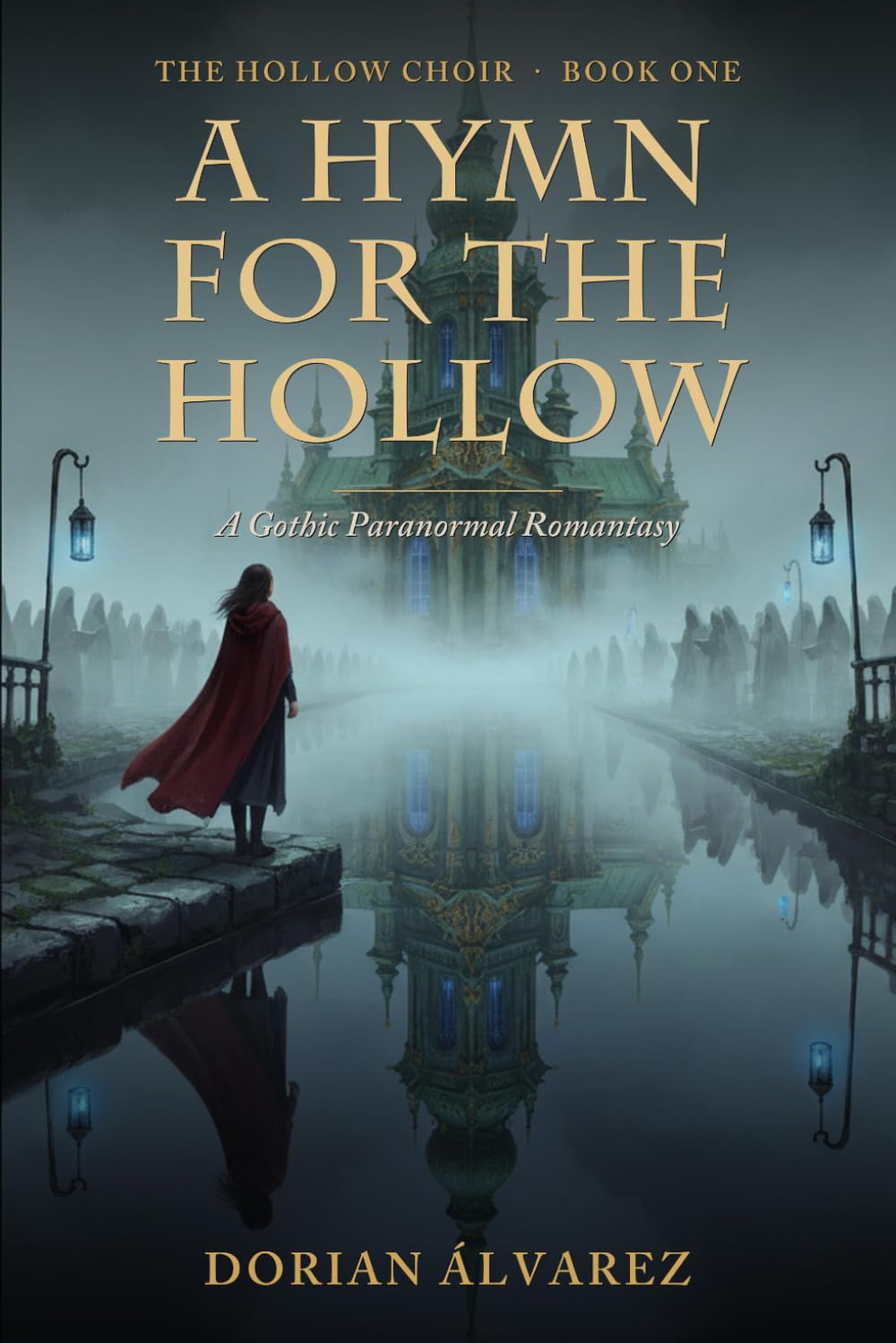 A Hymn for the Hollow: A Gothic Paranormal Romantasy (The Hollow Choir)