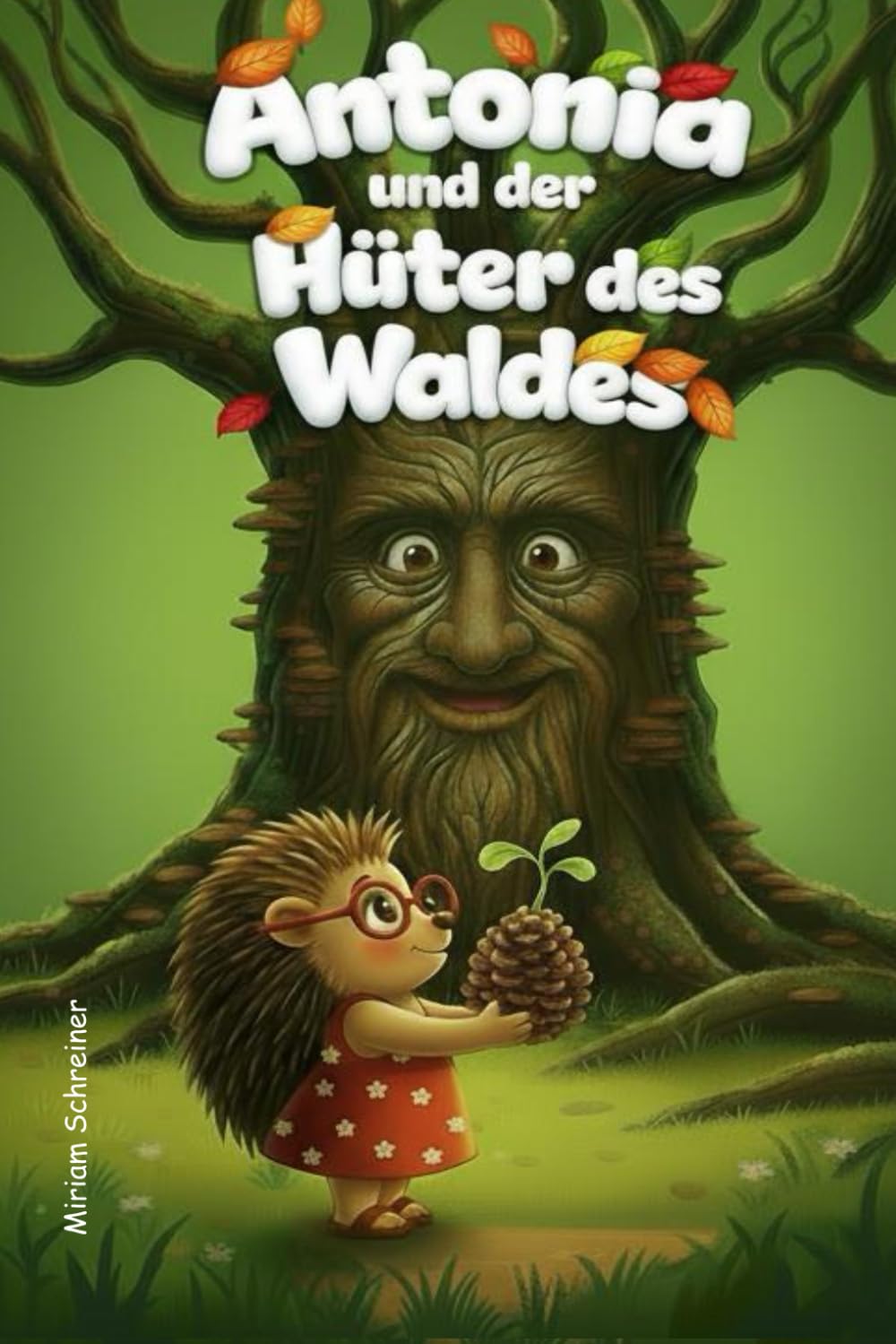Antonia und der Hüter des Waldes