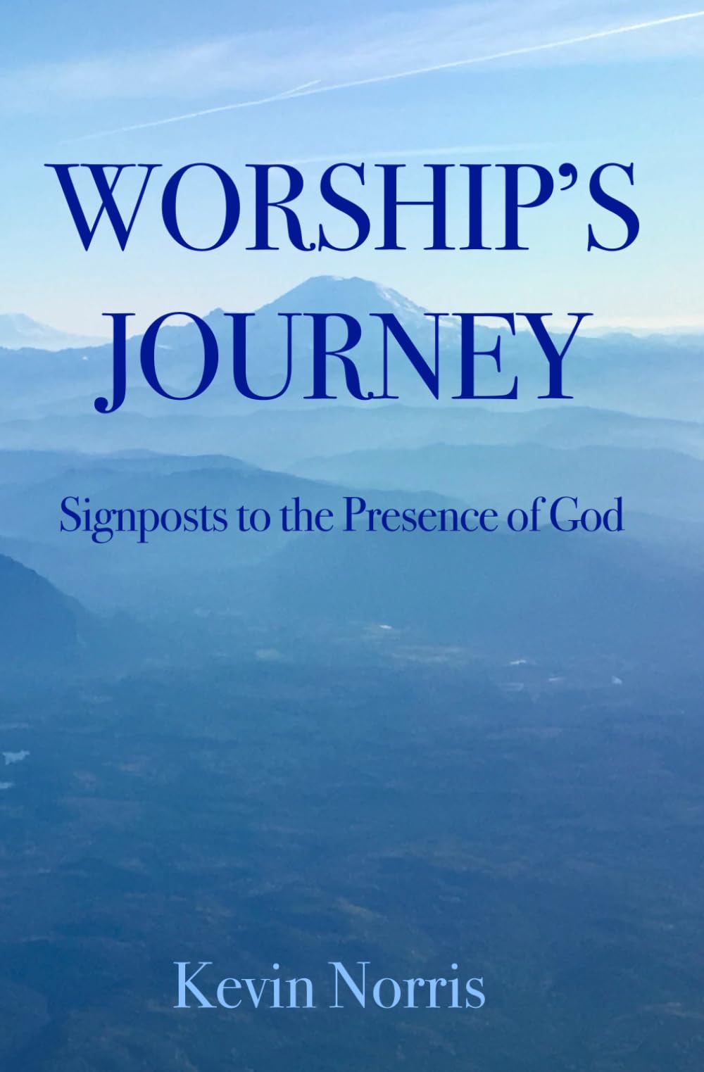 Worship's Journey: Signposts to the Presence of God