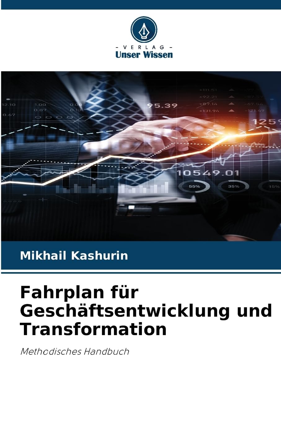 Fahrplan für Geschäftsentwicklung und Transformation: Methodisches Handbuch