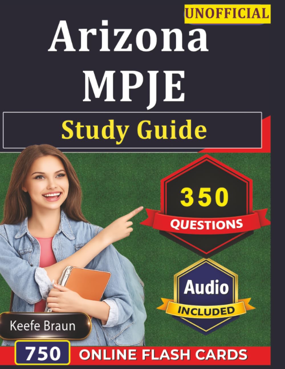 Unofficial Arizona MPJE Study Guide: 350 Exam-Style Practice Questions With Full Detailed Rationales For Arizona Pharmacy Law Exam