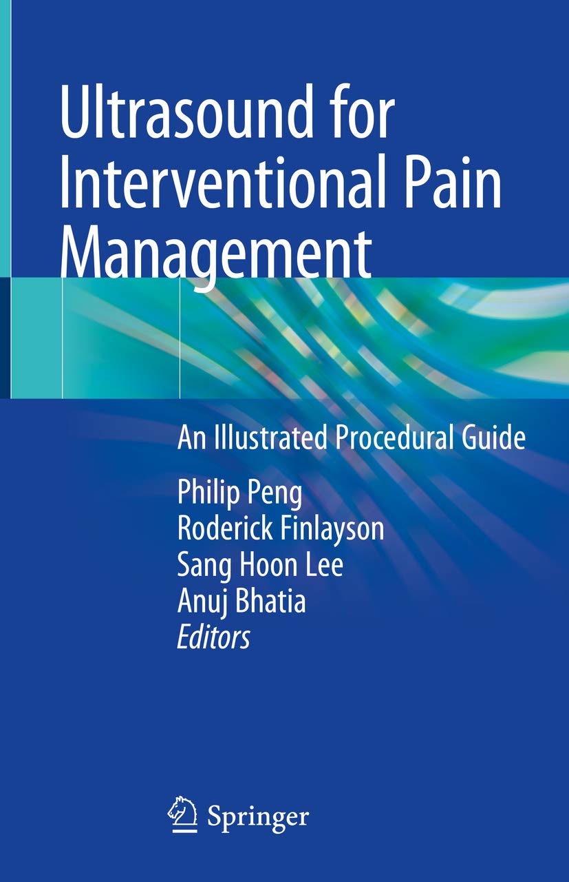 Ultrasound for Interventional Pain Management: An Illustrated Procedural Guide (English Edition)