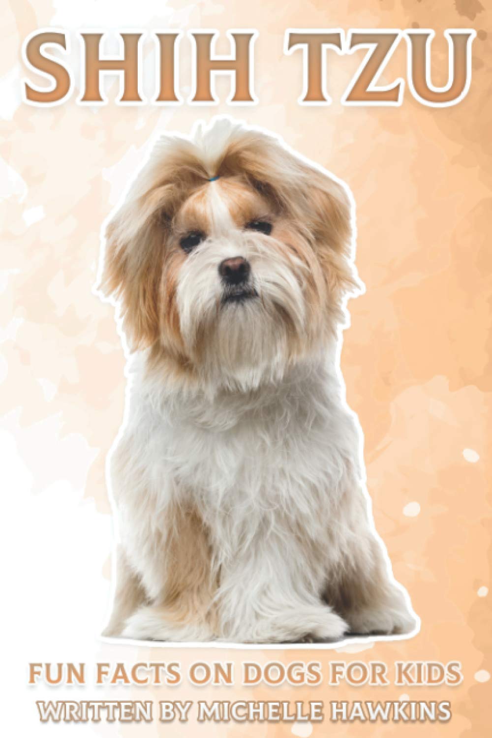 Shih Tzu: Fun Facts on Dogs for Kids #26