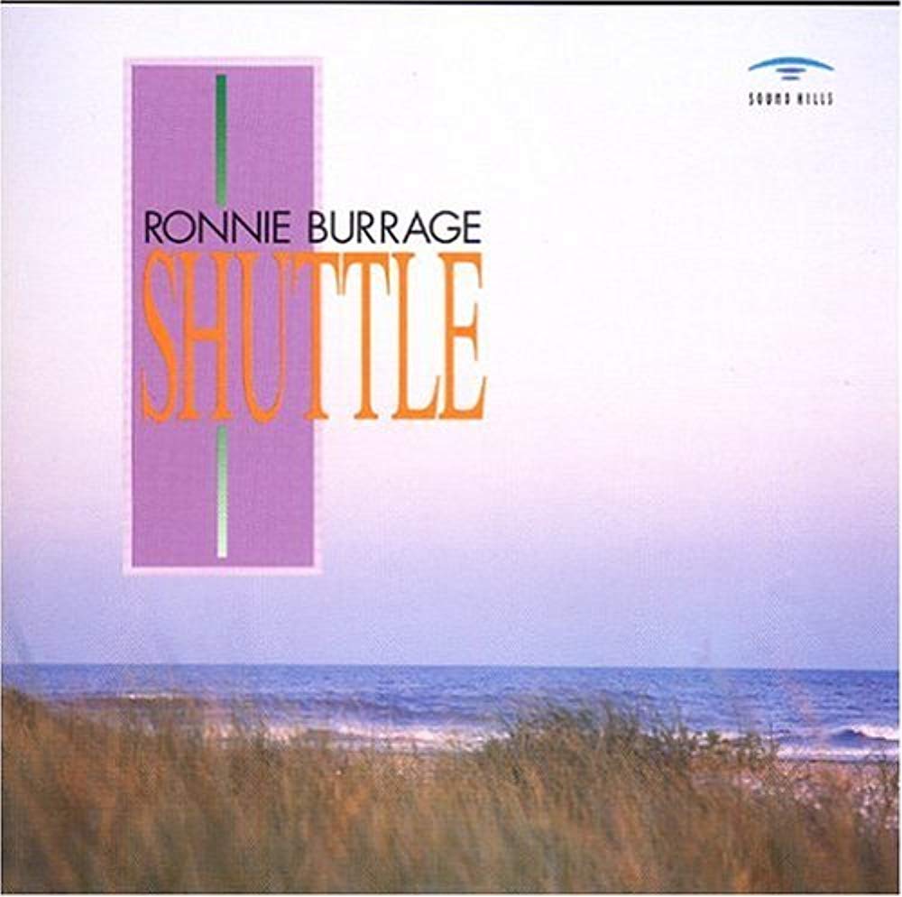 RONNIE BURRAGE - Shuttle - CD