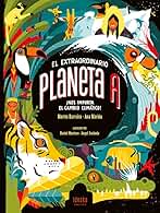 El extraordinario planeta A: Nos importa el cambio climático (IDEAKA)