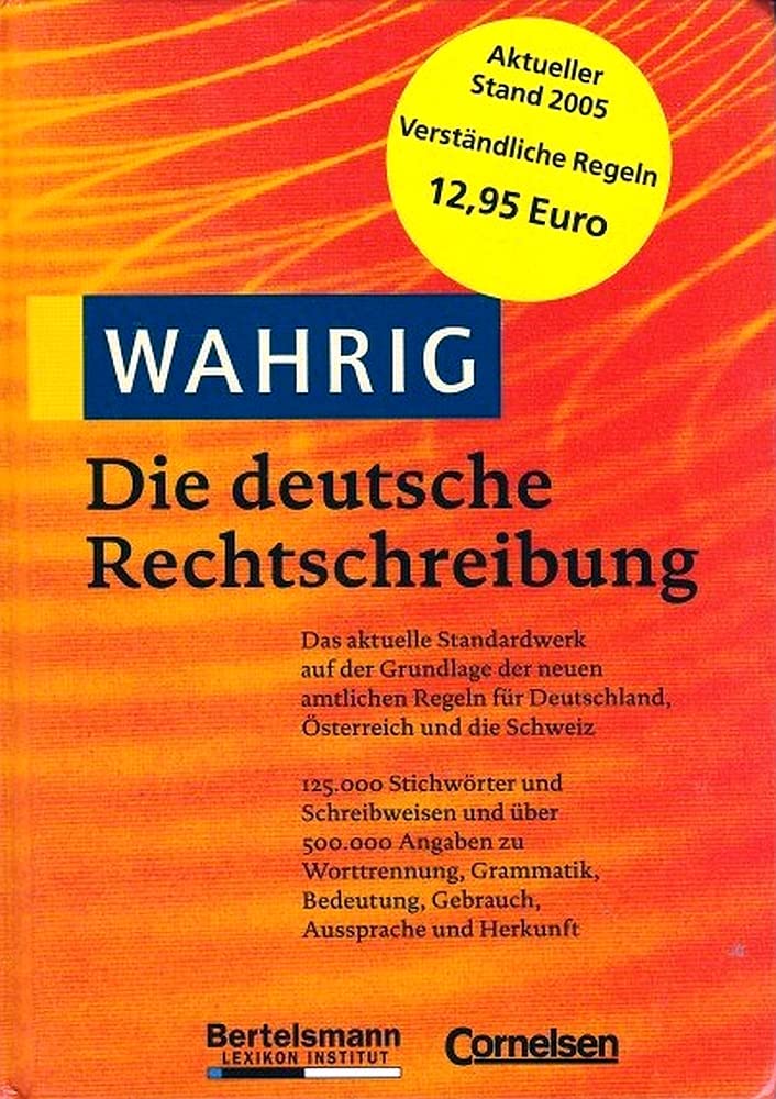 Wahrig Die deutsche Rechtschreibung