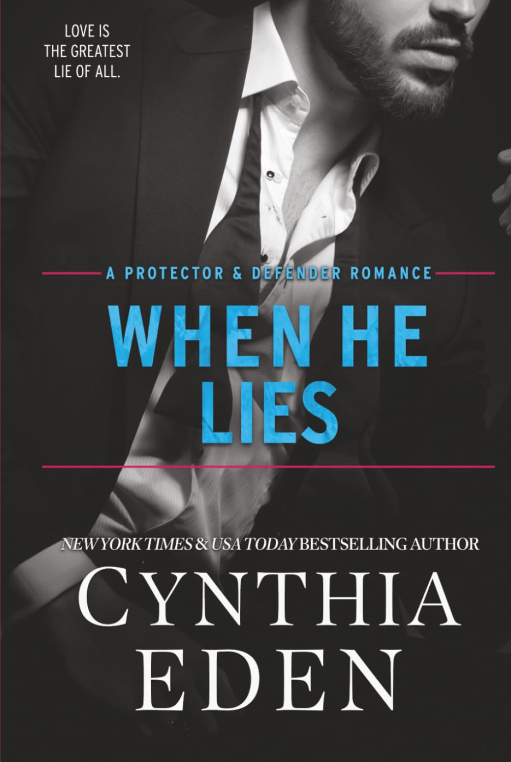 When He Lies (Protector And Defender Romance)