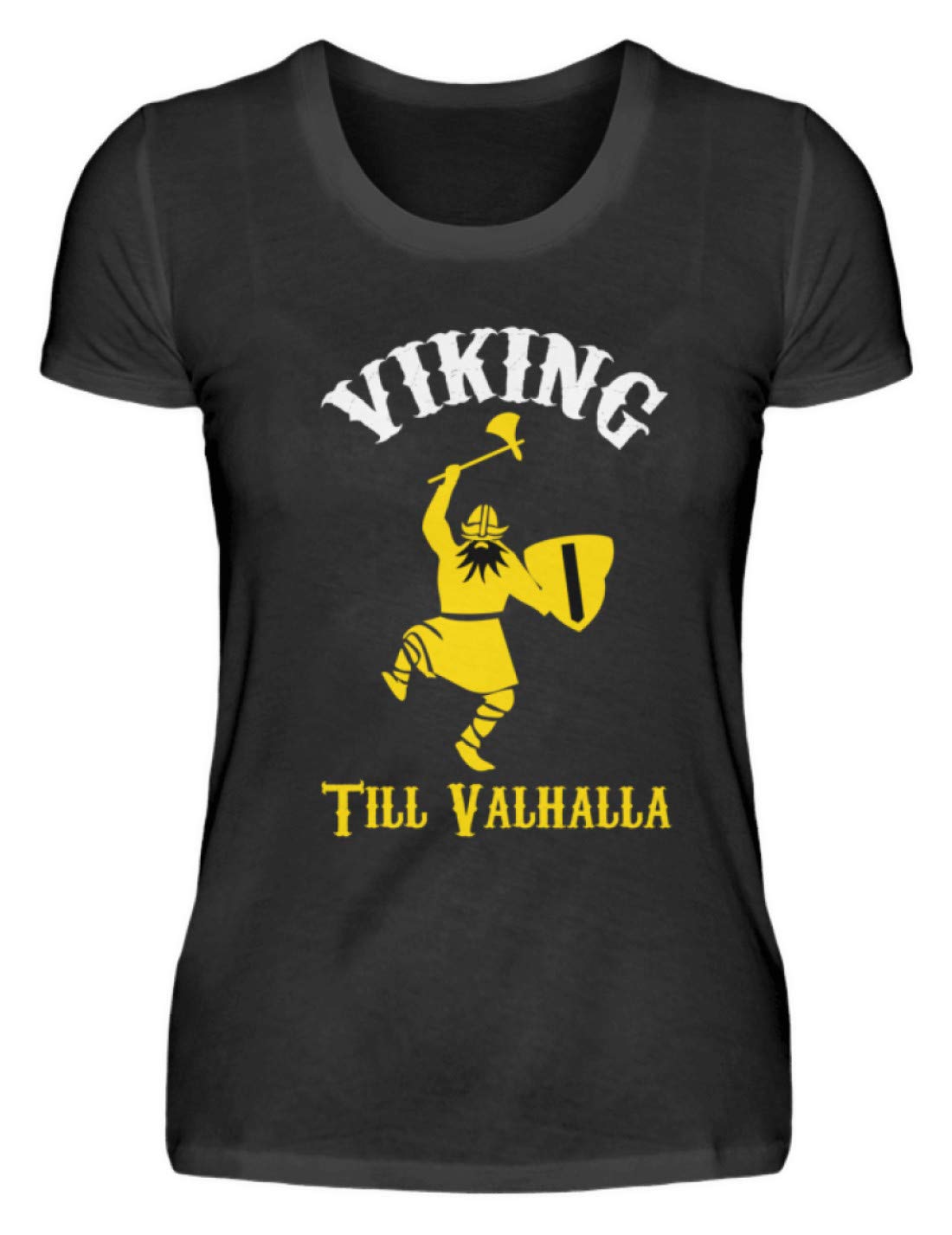 Generisch Viking Till Valhalla - Viking to Walhalla (up to death) Odin Thor Asgard - Women's Shirt