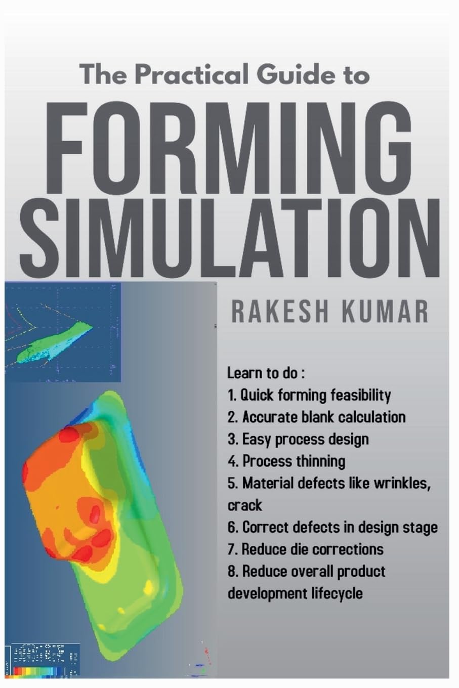 Practical Guide to Forming Simulation Paperback – 5 June 2023
