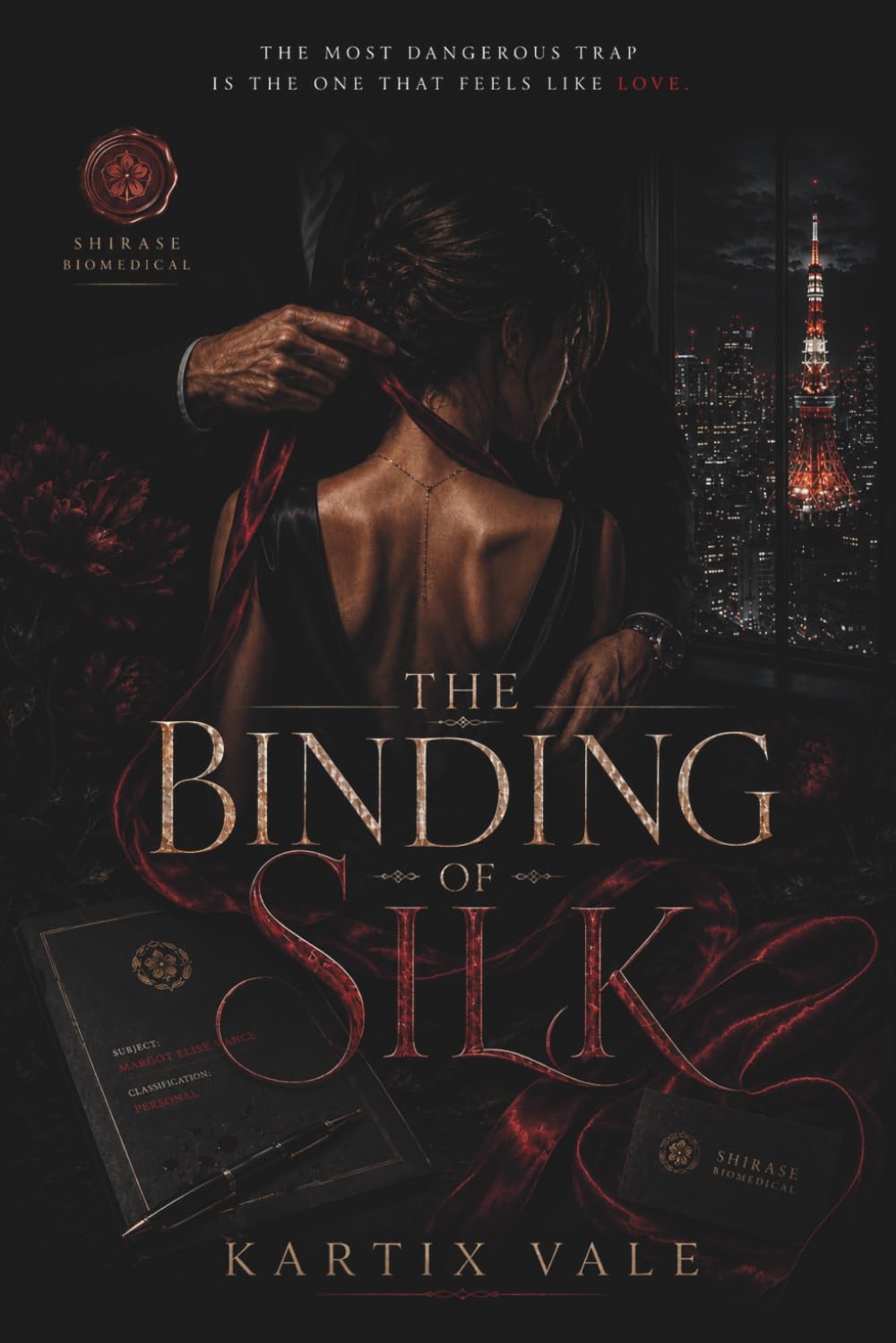 The Binding of Silk: A Dark Psychological Thriller of Obsession, Manipulation, and Toxic Love