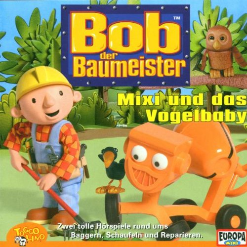 Mixi Bob Der Baumeister