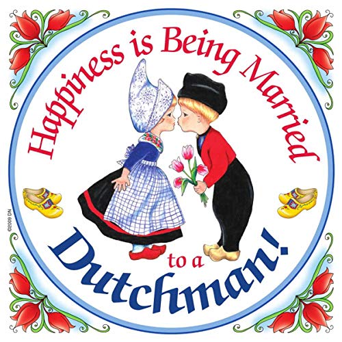 Essence of Europe Gifts Happiness is Being Married to A Dutchman Decorative Wall Tile Dutch Gift Idea