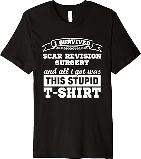 Scar Revision Surgery Patients Rehab Recovery Get Well Soon Premium T-Shirt
