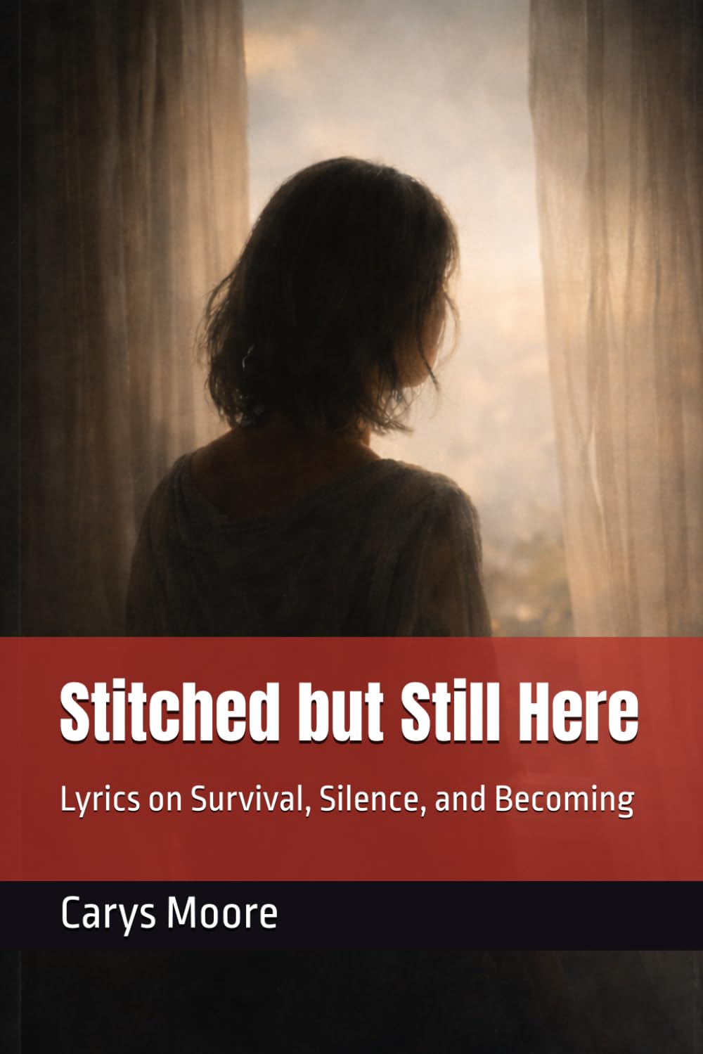 Stitched but Still Here: Lyrics on Survival, Silence, and Becoming