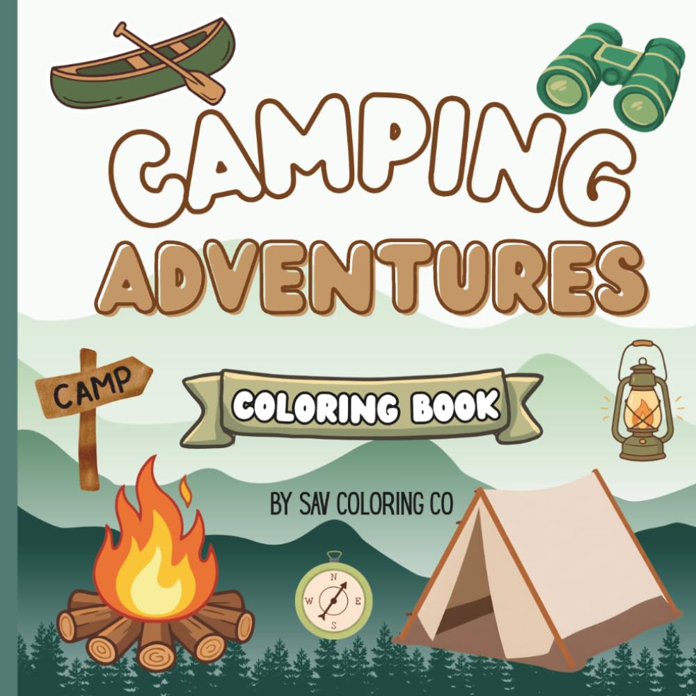 Camping Adventures Coloring Book: Bold and Easy Coloring Pages for Toddlers, Preschoolers, and Little Kids