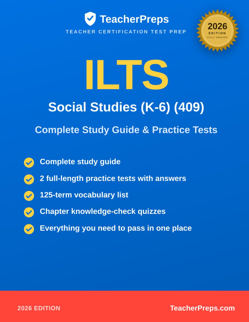 ILTS (409) Social Studies (K-6) Study Guide: Complete 2026 Study Guide with Two Full-Length Practice Tests, Answer Explanations, and Vocabulary Review for the Illinois Licensure Testing System