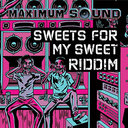 Play Sweets for My Sweet Riddim by VARIOUS ARTISTS on Amazon Music