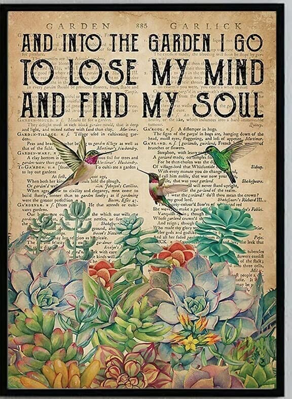 And Into The Garden I Go To Lose My Mind Find My Soul Vintage Poster - Hummingbird Gardening Metal Tin Sign/Plaque for Garage, Bar, Cafe, Home Decor - 6x8 Inch