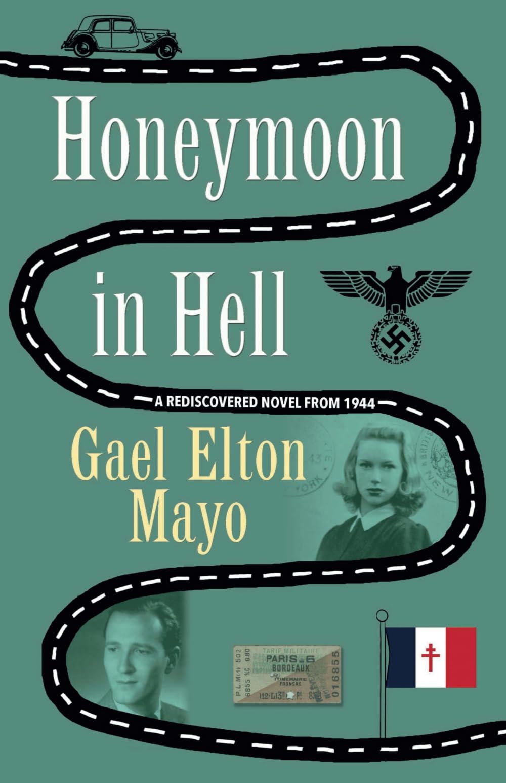 Honeymoon in Hell: A rediscovered World War Two novel