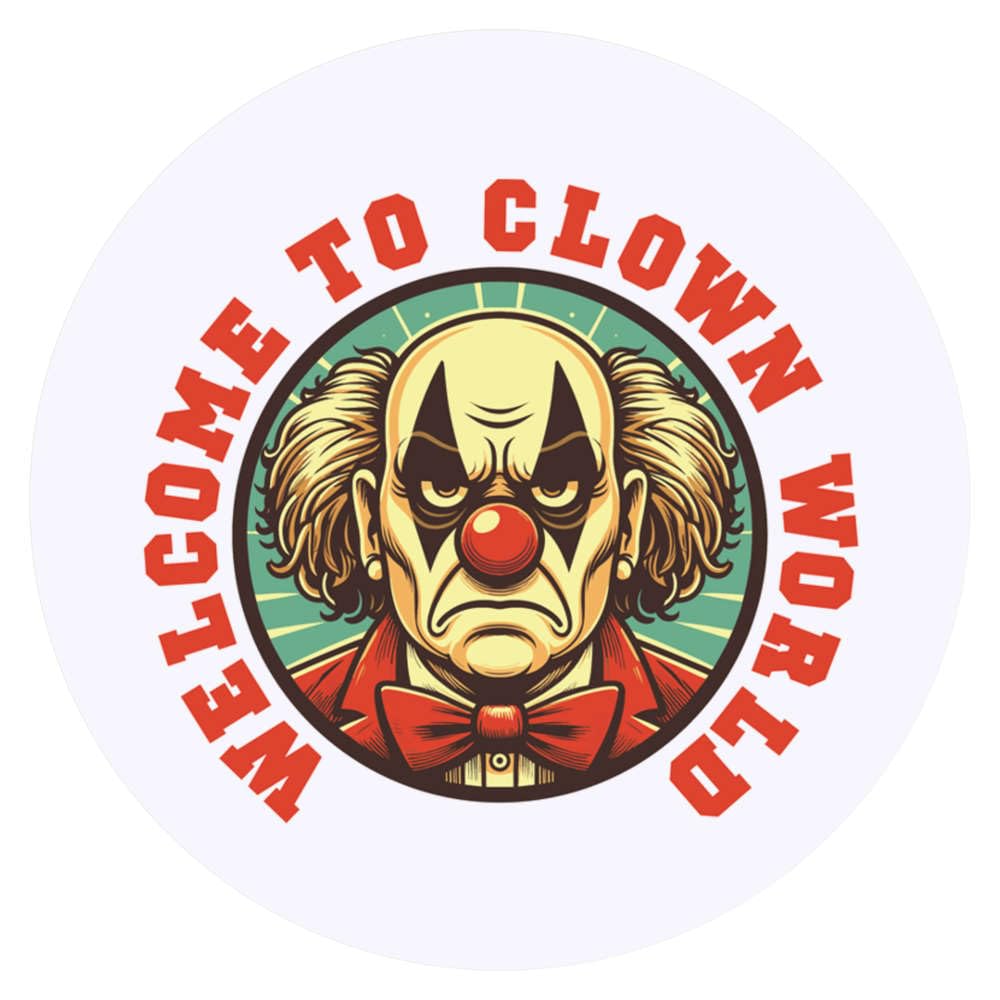 24 x 40mm Round 'Welcome to Clown World' Stickers (SK00071913)