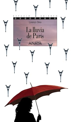 La lluvia de París: Trilogía de Getafe, III (LITERATURA JUVENIL - Espacio Abierto)