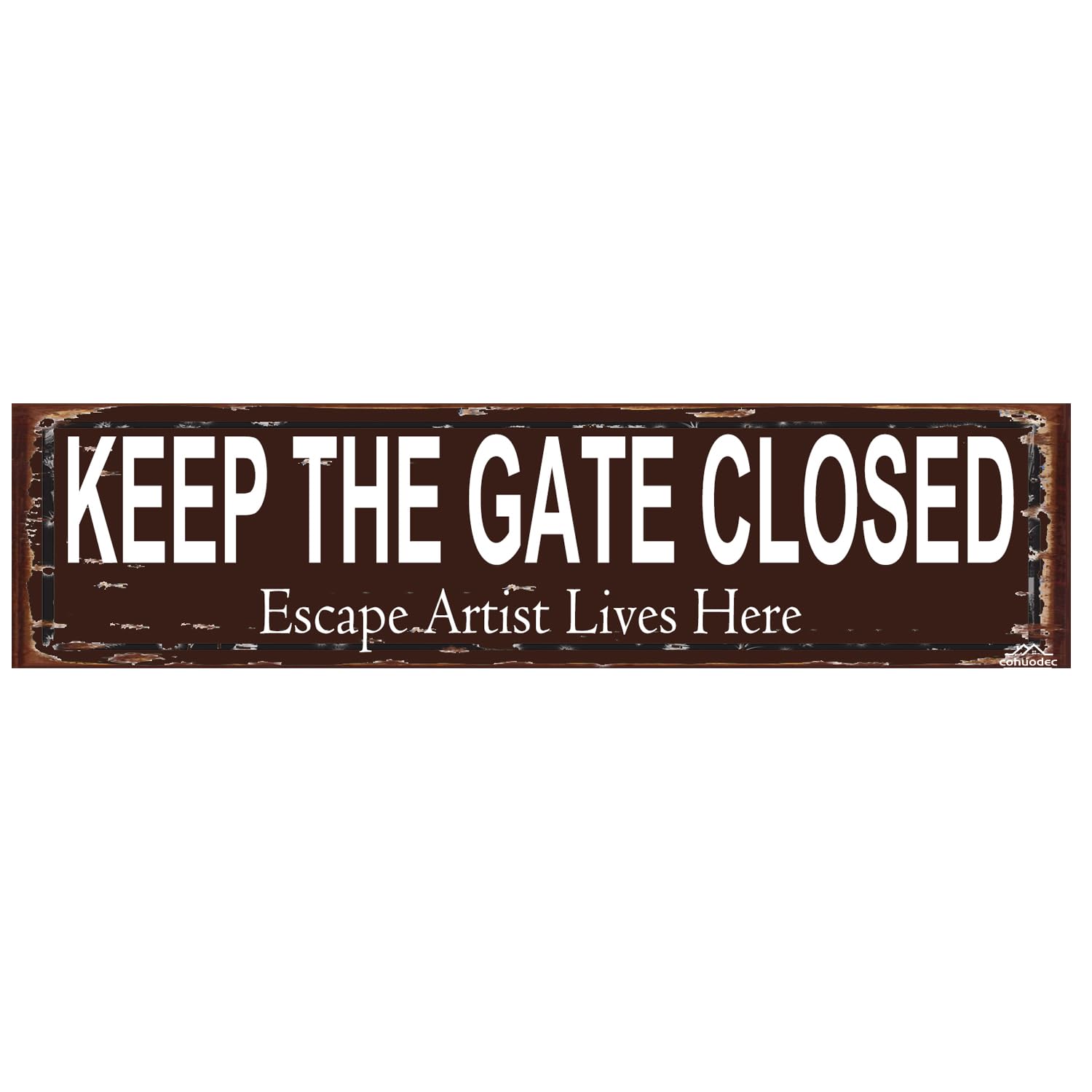"Keep Gate Closed - Escape Artist Lives Here" Rustic Metal Sign - 16x4 Inch Humorous Warning Plaque for Pet Owners - Vintage Style Door & Gate Decor