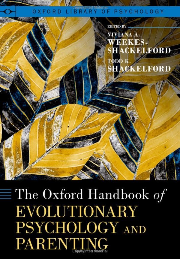 The Oxford Handbook of Evolutionary Psychology and Par