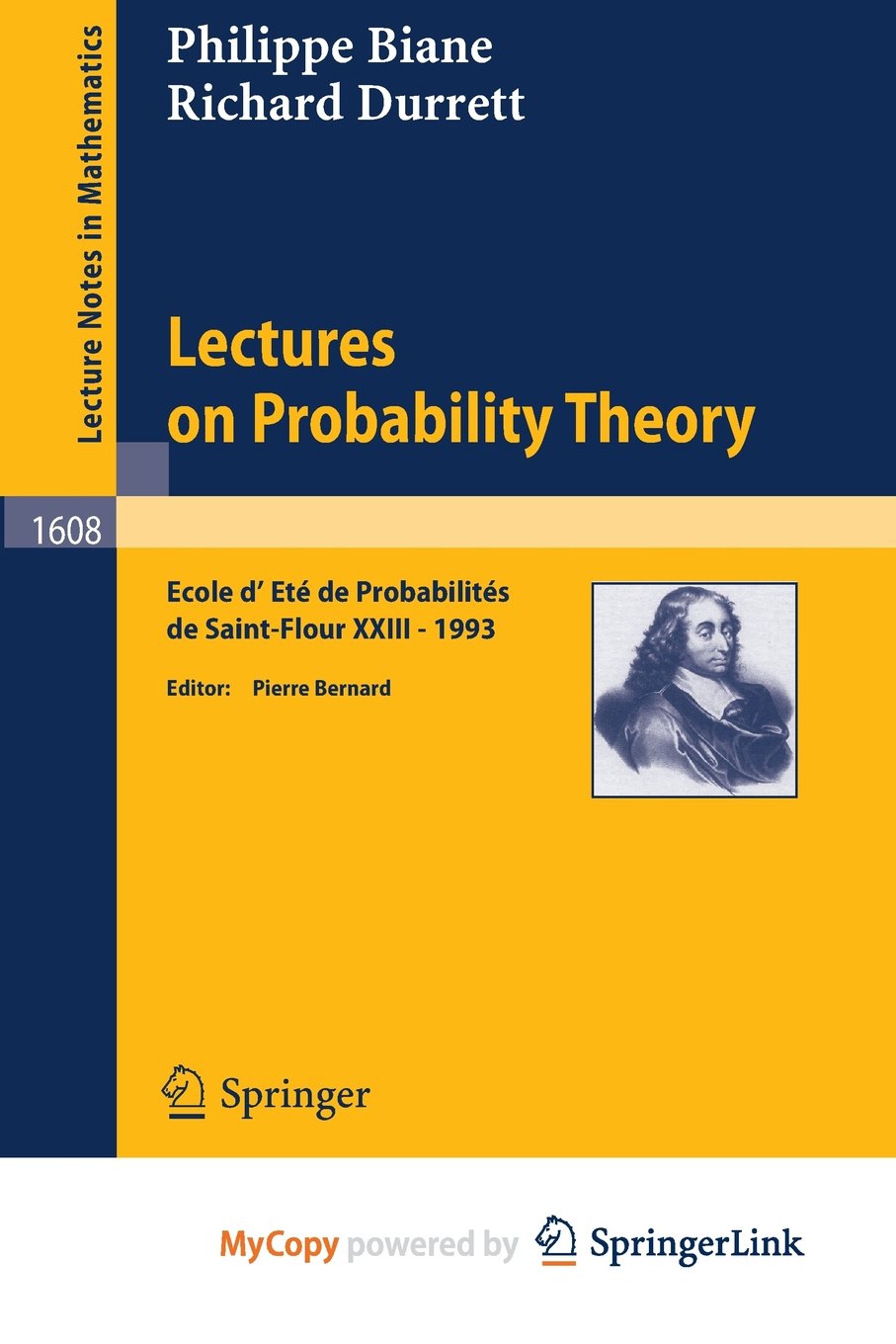 Lectures on Probability Theory: Ecole d'Ete de Probabilites de Saint-Flour XXIII - 1993