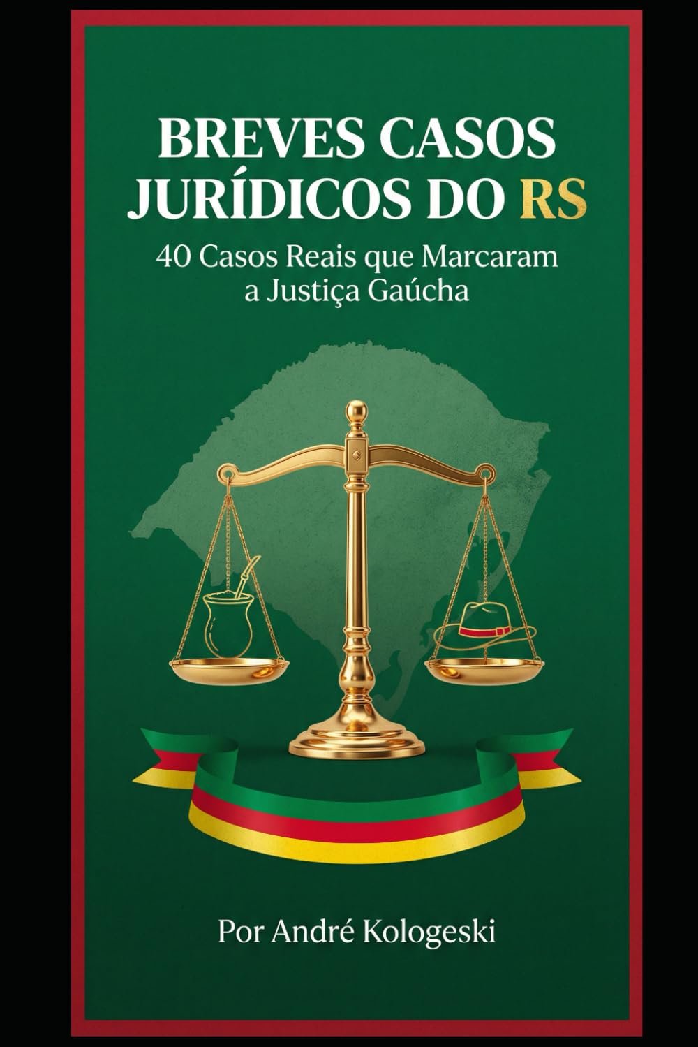 BREVES CASOS JURÍDICOS DO RS: 40 Casos Reais que Marcaram a Justiça Gaúcha (Coleção 14)