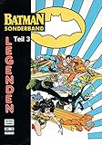  *Verlagsvergriffen* DC Entertainment Comics BATMAN Sonderband # 15: Legenden - die Kriegshunde sind los! (Teil 3)