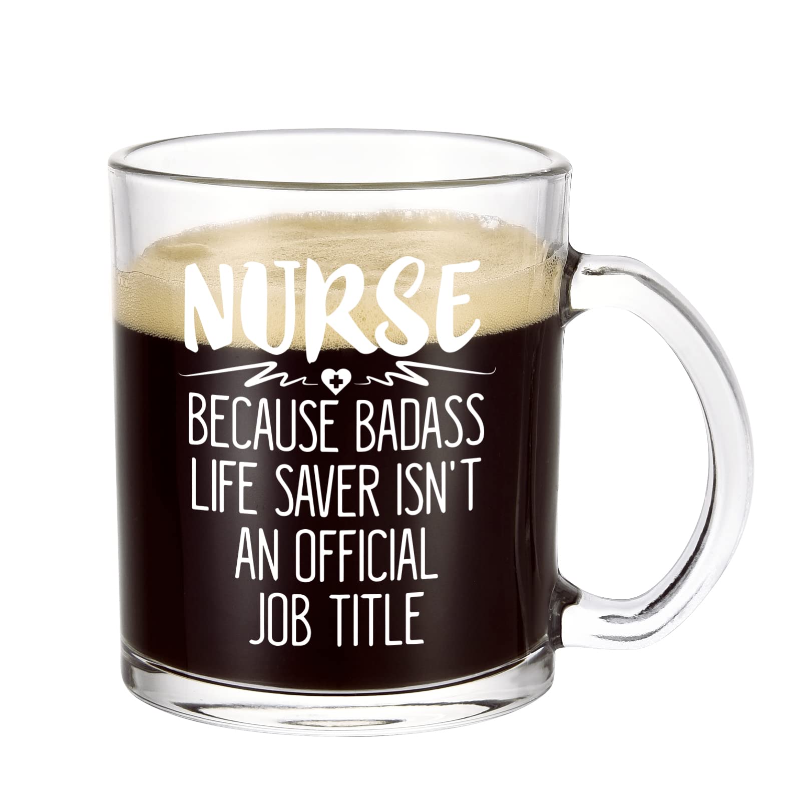 DAZLUTE Nurse Gifts, 11Oz Glass Coffee Mugs, Nurse Because Badass Life Saver Isn't An Official Job Title Clear Coffee Cups With Handle, Inspirational Appreciation Nursing Graduation Gifts for Nurse